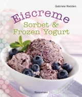 Eiscreme, Sorbet & Frozen Yogurt - Gabriele Redden Rosenbaum