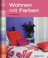 Wohnen mit Farben - Anna Starmer