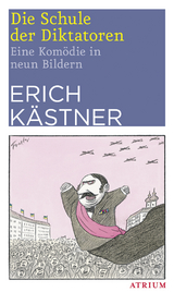Die Schule der Diktatoren (NA) - Erich Kästner