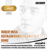 Der Mann ohne Eigenschaften. Remix - Robert Musil