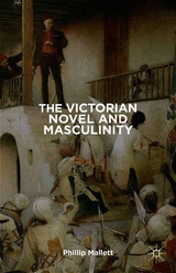 Victorian Novel and Masculinity - 