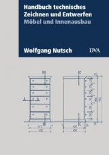 Handbuch technisches Zeichnen und Entwerfen - Wolfgang Nutsch