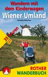 Wandern mit dem Kinderwagen Wiener Umland - Rosemarie Stöckl-Pexa