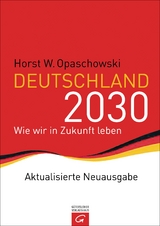 Deutschland 2030 - Horst Opaschowski