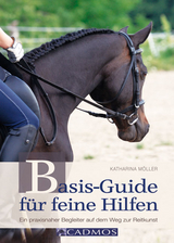 Basis-Guide für feine Hilfen - Katharina Möller