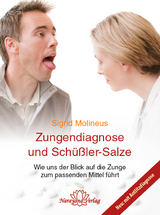 Zungendiagnose und Schüßler-Salze - Sigrid Molineus