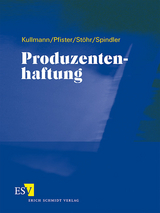 Produzentenhaftung - Einzelbezug - Hans Josef Kullmann, Bernhard Pfister, Karlheinz Stöhr, Gerald Spindler