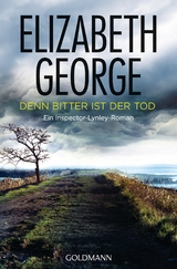 Denn bitter ist der Tod - Elizabeth George