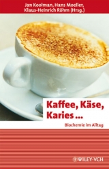 Kaffee, Käse, Karies ... - 