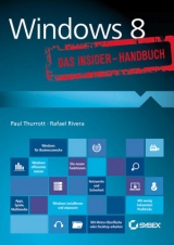 Windows 8. Das Insider-Handbuch - Paul Thurrott, Rafael Rivera