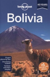 Lonely Planet Bolivia - Lonely Planet; Benchwick, Greg; Smith, Dr. Paul