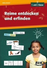 Reime entdecken und erfinden - Sabine Reichel