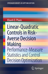 Linear-Quadratic Controls in Risk-Averse Decision Making - Khanh D. Pham