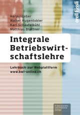 Integrale Betriebswirtschaftslehre - Hugentobler, Walter; Schaufelbühl, Karl; Blattner, Matthias