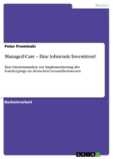 Managed Care – Eine lohnende Investition? - Peter Prominski
