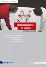 Transaktionsanalyse im Coaching - Ulrich Dehner, Renate Dehner