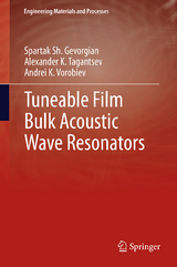 Tuneable Film Bulk Acoustic Wave Resonators - Spartak Gevorgian, Alexander Tagantsev, Andrei K Vorobiev