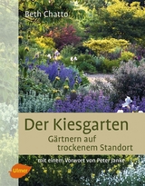 Der Kiesgarten - Beth Chatto