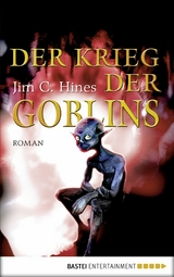 Der Krieg der Goblins -  Jim C. Hines