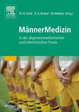 MännerMedizin - Schill, Wolf-Bernhard; Bretzel, Reinhard; Weidner, Wolfgang