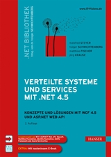 Verteilte Systeme und Services mit .NET 4.5 - Manfred Steyer, Holger Schwichtenberg, Matthias Fischer, Jörg Krause