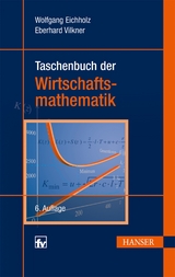 Taschenbuch der Wirtschaftsmathematik - Eichholz, Wolfgang; Vilkner, Eberhard