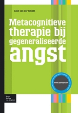 Metacognitieve Therapie Bij Gegeneraliseerde Angst - Colin Van Der Heiden