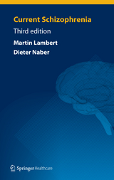 Current Schizophrenia - Lambert, Martin; Naber, Dieter