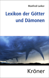 Lexikon der Götter und Dämonen - Manfred Lurker