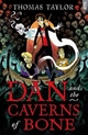 Dan and the Caverns of Bone (Black Cats)