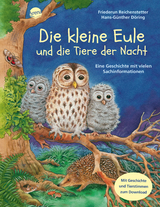 Die kleine Eule und die Tiere der Nacht - Friederun Reichenstetter