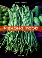 Mekong Food - Michael Langoth