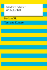 Wilhelm Tell. Textausgabe mit Kommentar und Materialien - Friedrich Schiller