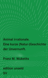 Animal irrationale - Franz Wuketits