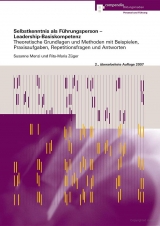 Selbstkenntnis als Führungsperson - Leadership-Basiskompetenz - Menzi, Susanne; Züger, Rita M