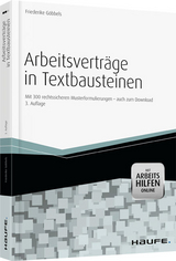 Arbeitsverträge in Textbausteinen - mit Arbeitshilfen online - Göbbels, Friederike