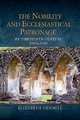The Nobility and Ecclesiastical Patronage in Thirteenth-Century England (Studies in the History of Medieval Religion, 40, Band 40)
