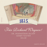 Für Richard Wagner! - Dagny R. Beidler