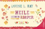 Heile Deinen Körper - Louise Hay