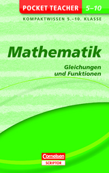 Pocket Teacher Mathematik - Gleichungen und Funktionen 5.-10. Klasse - Siegfried Schneider