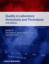Quality in Laboratory Hemostasis and Thrombosis - Kitchen, Steve; Olson, John D.; Preston, F. Eric