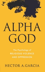 Alpha God -  Hector A. Garcia