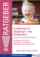 Ernährung im Säuglings- und Kindesalter - Nicole Hübl, Silke Winkler