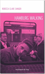 Hamburg Walking - Rebecca Clare Sanger