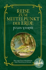 Reise zum Mittelpunkt der Erde -  Jules Verne