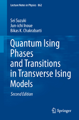 Quantum Ising Phases and Transitions in Transverse Ising Models - Suzuki, Sei; Inoue, Jun-ichi; Chakrabarti, Bikas K.