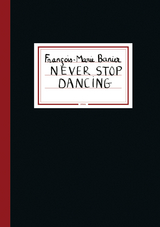 Never stop dancing - François-Marie Banier
