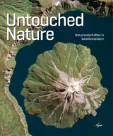 Untouched Nature - Markus M. Eisl, Gerald Mansberger, Paul Schreilechner
