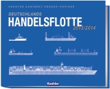 Deutschlands Handelsflotte 2013/2014 - Karsten Kunibert Krüger-Kopiske