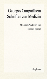 Schriften zur Medizin - Georges Canguilhem